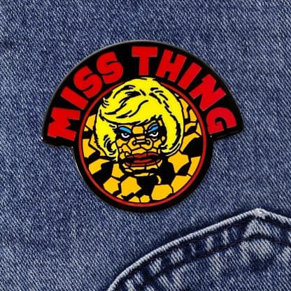 Miss Thing Pin